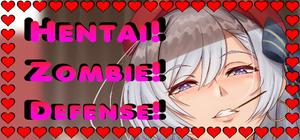 ZOMBIE! HENTAI! DEFENSE! banner