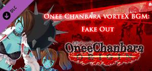 OneeChanbara ORIGIN - Onee Chanbara vorteX BGM: Fake Out banner