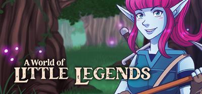 A World of Little Legends banner