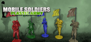Mobile Soldiers: Plastic Army banner