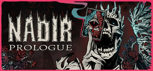 Nadir: A Grimdark Deck Builder - Prologue banner