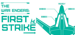 The War Enders: First Strike | 终战：初击 banner