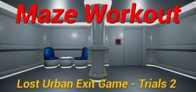 Maze Workout - Lost Urban Exit Game - Trials 2