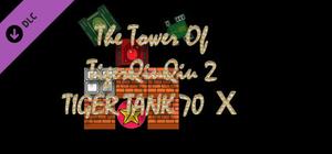 The Tower Of TigerQiuQiu 2 - Tiger Tank 70 Ⅹ banner