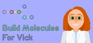 Build Molecules For Vick banner
