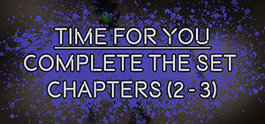 Time For You - Complete The Set - Chapters (2-3) banner