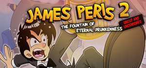 James Peris 2: La fuente de la eterna embriaguez Uncut and Uncensored banner
