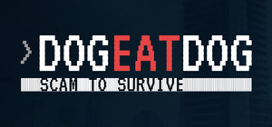 Dog Eat Dog: Scam to Survive banner
