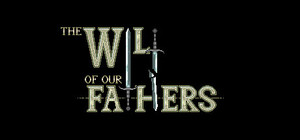 The Will of Our Fathers banner