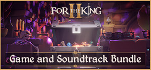 For The King II - Game and Soundtrack Bundle banner