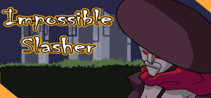 Impossible Slasher! Hack and Slash banner