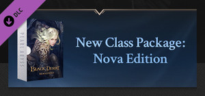 Black Desert Online - New Class Package: Nova Edition banner