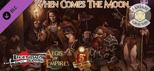 Fantasy Grounds - Aegis of Empires 3: When Comes the Moon banner