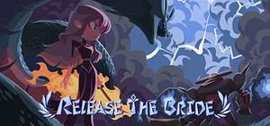 深渊公主 Release The Bride banner