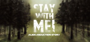 Stay with Me! Alien Abduction Story banner