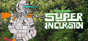Lucky Pikinini - Super Incursion banner