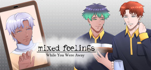 Mixed Feelings: While You Were Away - Boys Love (BL) Visual Novel banner