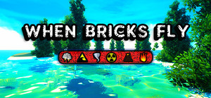 When Bricks Fly banner