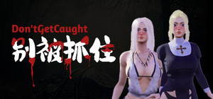 Don'tGetCaught banner