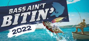 Bass Ain't Bitin' 2022 banner
