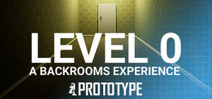 LEVEL 0: A Backrooms Experience Prototype banner