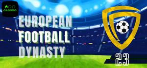 European Football Dynasty 2023 banner