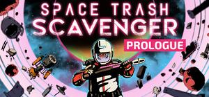 Space Trash Scavenger: Prologue banner