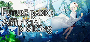 The Future Radio and the Artificial Pigeons banner