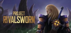 Project Rivalsworn banner