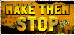 Make Them Stop banner