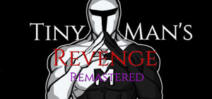Tiny Man's Revenge Remastered banner