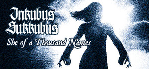 Inkubus Sukkubus - She of a Thousand Names banner