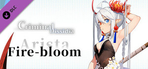 Criminal Dissidia - Arista (Fire bloom) banner