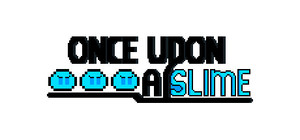 Once Upon a Slime banner
