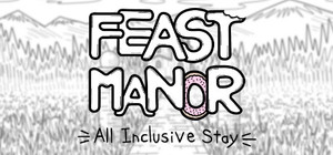 Feast Manor: All Inclusive Stay Edition banner