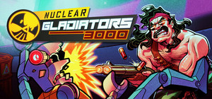Nuclear Gladiators 3000 banner