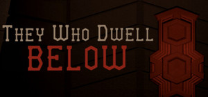 They Who Dwell Below banner