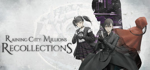 Raining City: Millions Recollections banner
