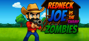Redneck Joe Vs The Swamp Zombies banner