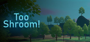 Too Shroom! banner