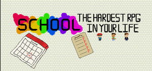 School: The Hardest RPG in Your Life banner