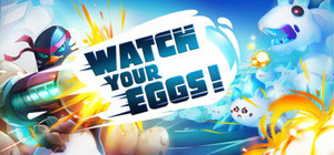 Watch Your Eggs! Survival VR banner