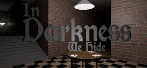 In Darkness We Hide banner