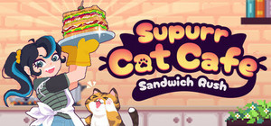 Supurr Cat Cafe: Sandwich Rush banner