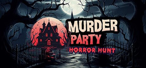 Murder Party: Horror Hunt banner
