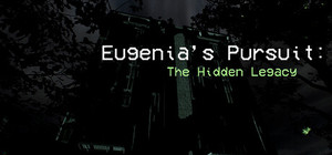 Eugenia's Pursuit: The Hidden Legacy banner