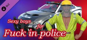Sexy boys for Fuck in police banner