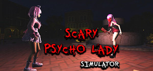 Scary Psycho Lady Simulator banner