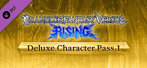 Granblue Fantasy Versus: Rising - Deluxe Character Pass 1 banner