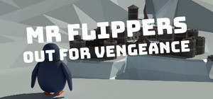 Mr Flippers Out For Vengeance banner